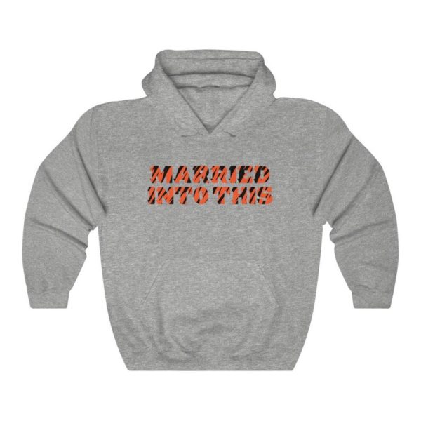 Bengal Married Into This Cincy Football Hoodie For Tailgates Gameday Sporting Events